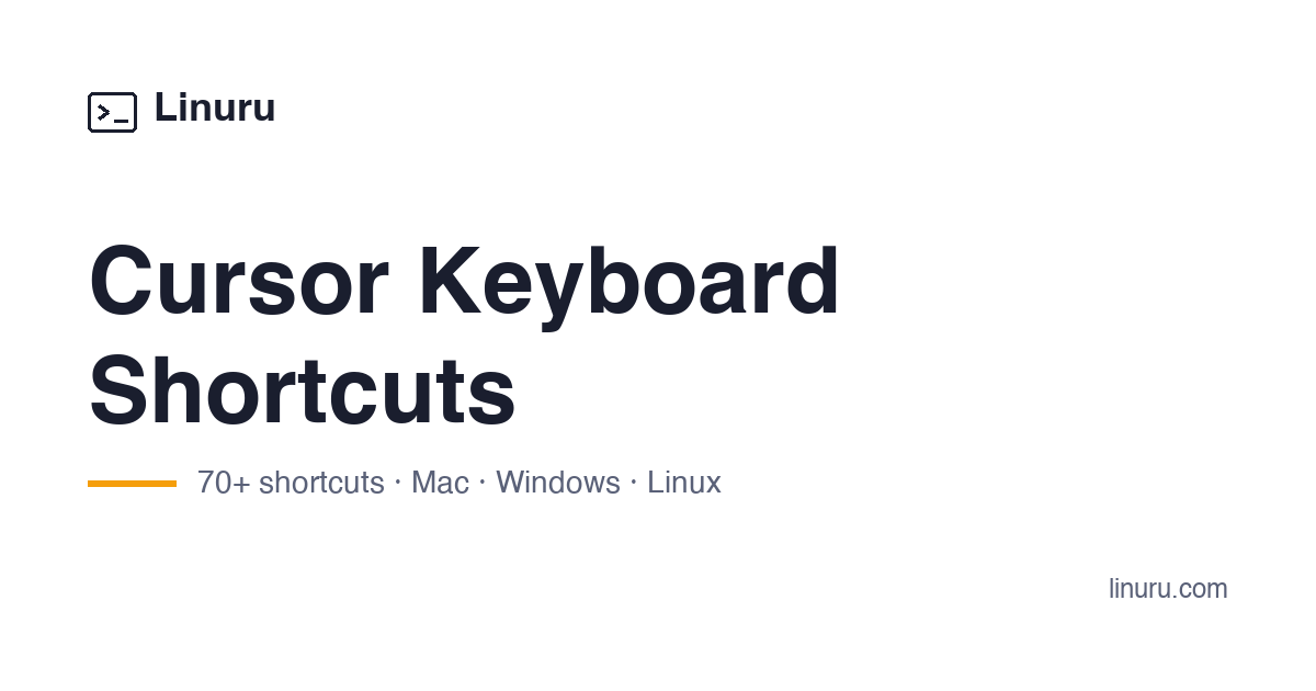 Cursor Keyboard Shortcuts — Mac, Windows & Linux | Linuru