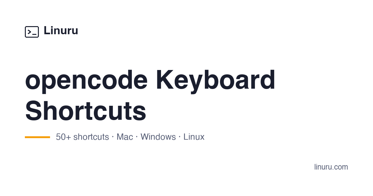 opencode Keyboard Shortcuts: Leader Key, Quit & Keybinds | Linuru